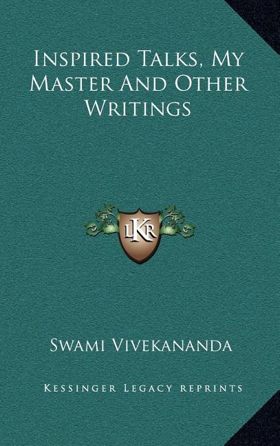 Front cover_Inspired Talks, My Master and Other Writings