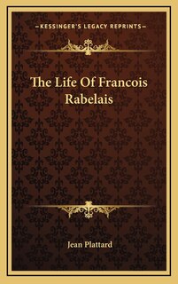 Front cover_The Life Of Francois Rabelais