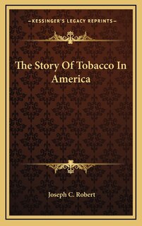 The Story Of Tobacco In America