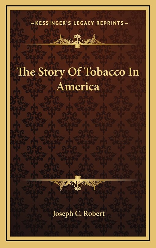 The Story Of Tobacco In America