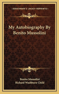 Front cover_My Autobiography by Benito Mussolini