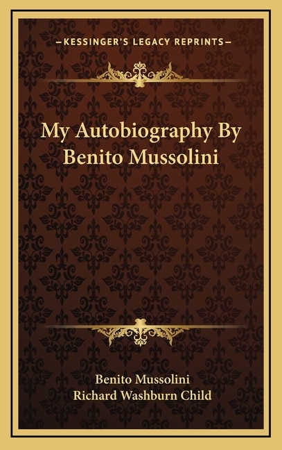 Front cover_My Autobiography by Benito Mussolini