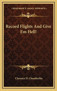 Couverture_Record Flights And Give Em Hell!