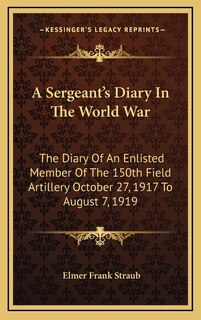 Front cover_A Sergeant's Diary In The World War