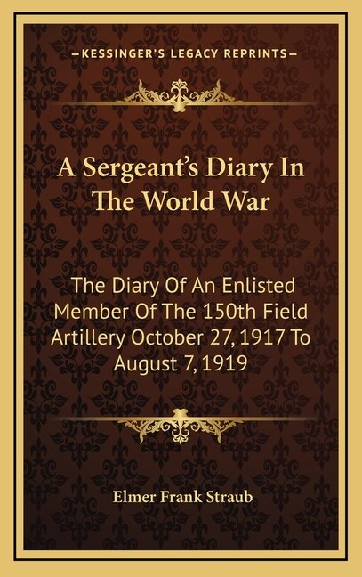 Front cover_A Sergeant's Diary In The World War