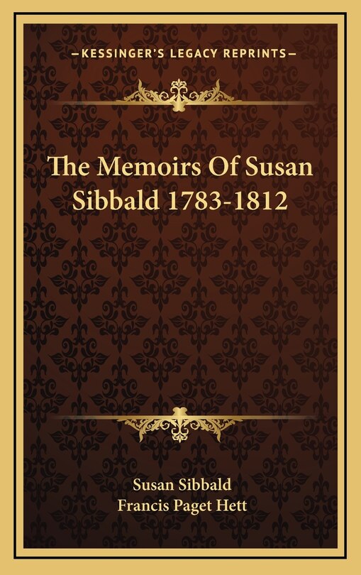 The Memoirs of Susan Sibbald 1783-1812