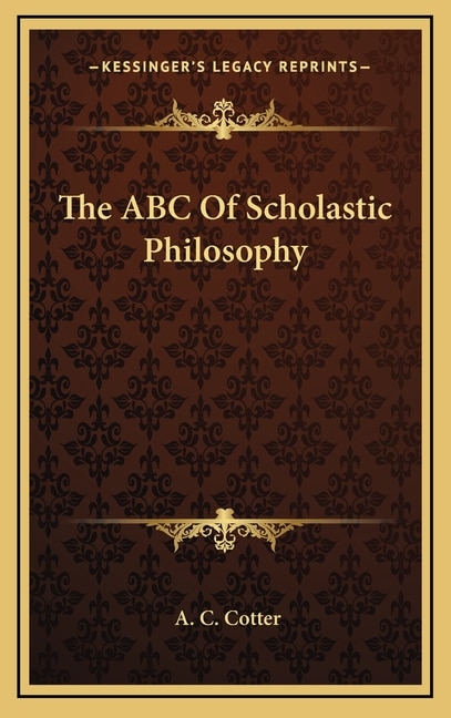 The ABC of Scholastic Philosophy