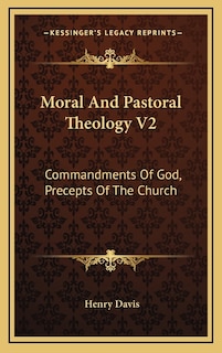 Couverture_Moral And Pastoral Theology V2