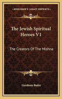 Front cover_The Jewish Spiritual Heroes V1