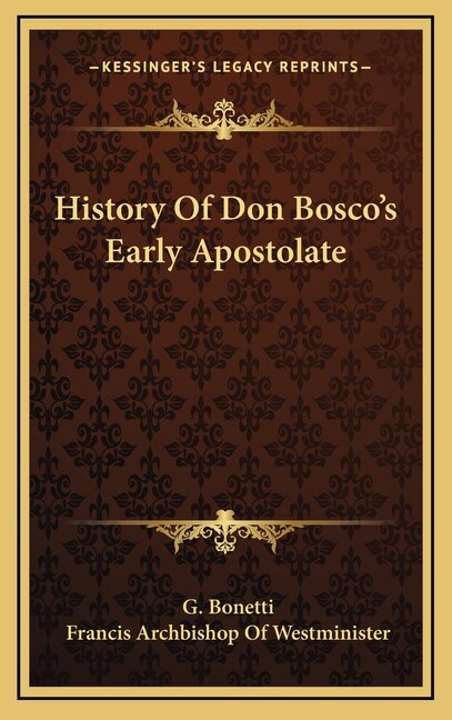 Front cover_History Of Don Bosco's Early Apostolate