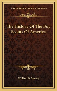 Front cover_The History Of The Boy Scouts Of America