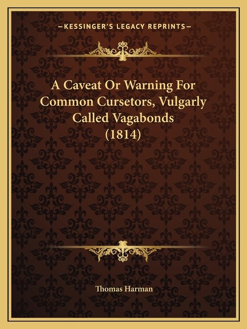 Couverture_A Caveat or Warning for Common Cursetors, Vulgarly Called Vagabonds (1814)