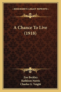 A Chance To Live (1918)