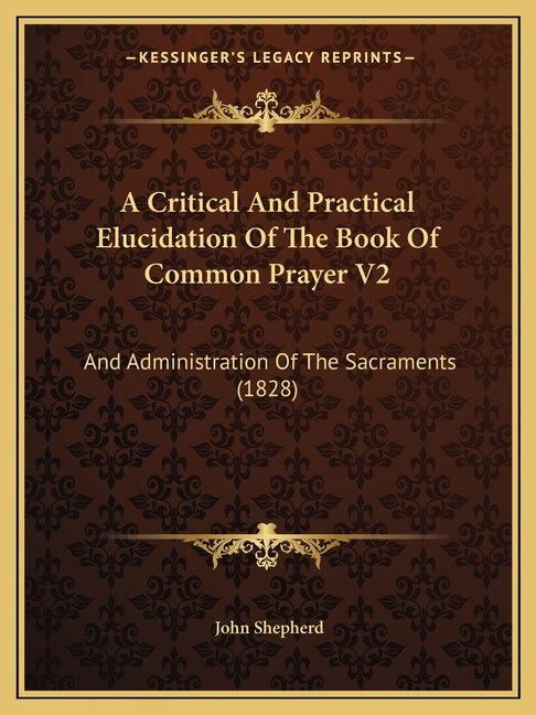 Couverture_A Critical And Practical Elucidation Of The Book Of Common Prayer V2