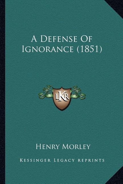 Front cover_A Defense Of Ignorance (1851)