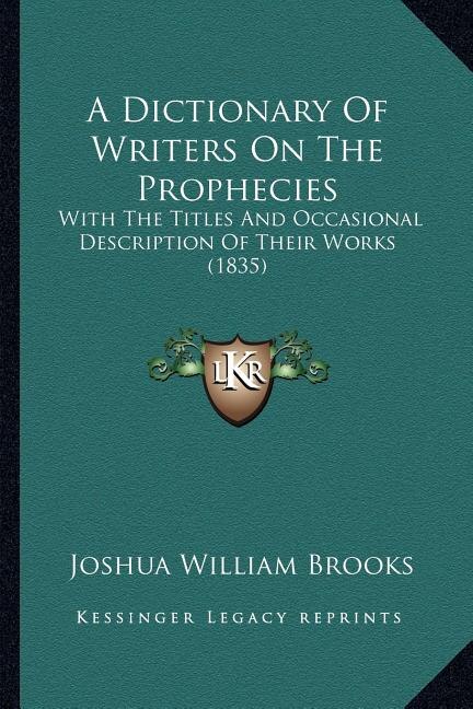 Front cover_A Dictionary Of Writers On The Prophecies