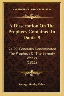 Front cover_A Dissertation On The Prophecy Contained In Daniel 9