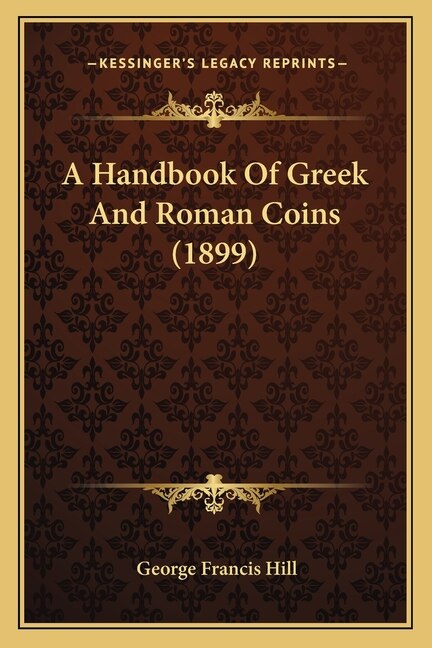 Front cover_A Handbook Of Greek And Roman Coins (1899)
