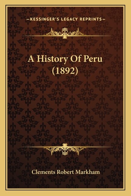 Front cover_A History Of Peru (1892)