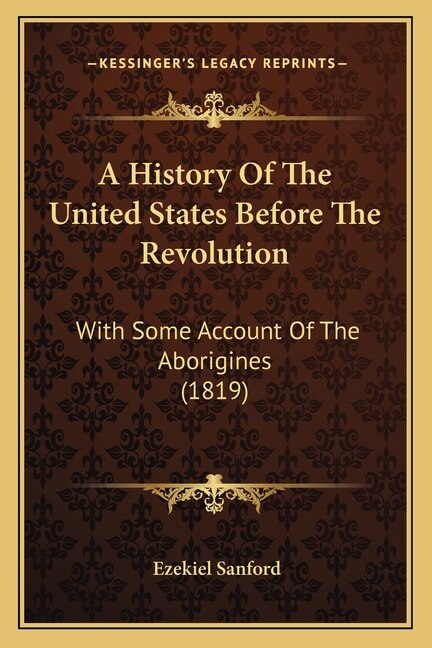 Front cover_A History Of The United States Before The Revolution