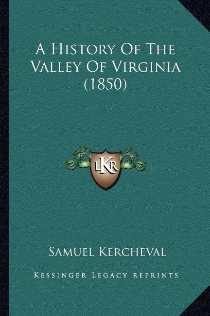 Front cover_A History Of The Valley Of Virginia (1850)