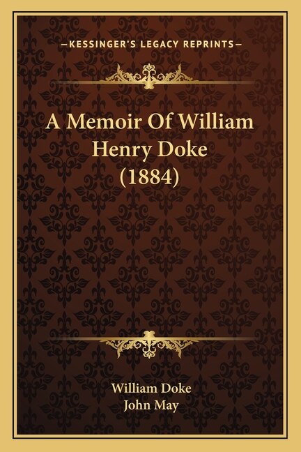 A Memoir Of William Henry Doke (1884)