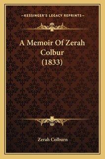 Front cover_A Memoir Of Zerah Colbur (1833)