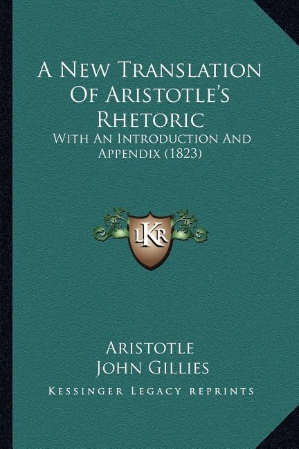 Front cover_A New Translation Of Aristotle's Rhetoric