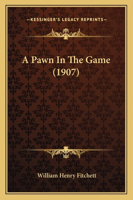 Front cover_A Pawn In The Game (1907)
