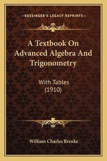 Front cover_A Textbook On Advanced Algebra And Trigonometry