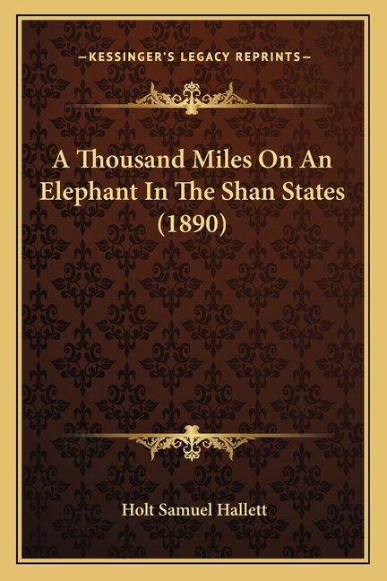 Front cover_A Thousand Miles On An Elephant In The Shan States (1890)