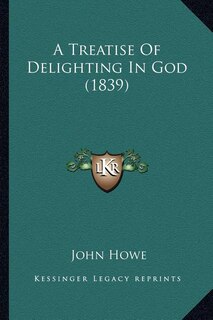 Front cover_A Treatise of Delighting in God (1839)
