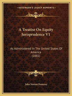 Front cover_A Treatise On Equity Jurisprudence V1