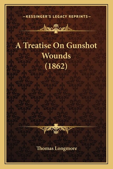 Couverture_A Treatise On Gunshot Wounds (1862)