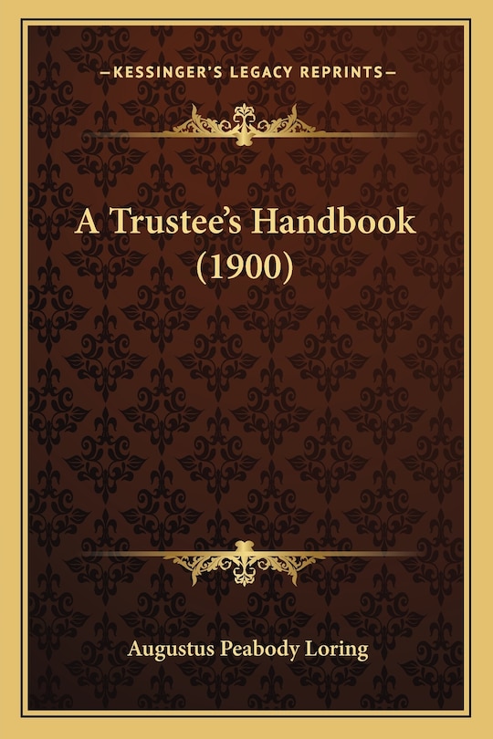 Front cover_A Trustee's Handbook (1900)