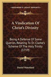 Front cover_A Vindication Of Christ's Divinity