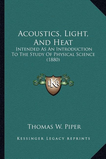 Front cover_Acoustics, Light, And Heat