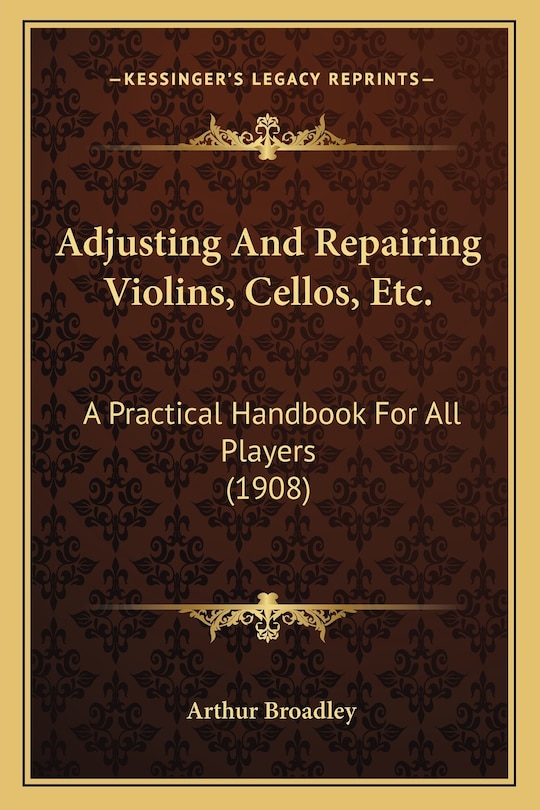 Couverture_Adjusting And Repairing Violins, Cellos, Etc.