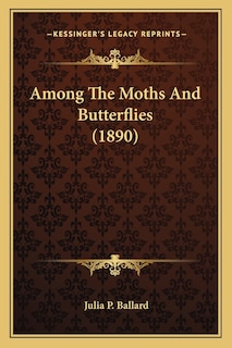 Front cover_Among the Moths and Butterflies (1890)