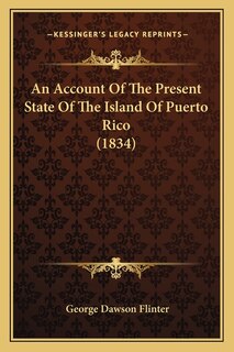 Couverture_An Account of the Present State of the Island of Puerto Rico (1834)