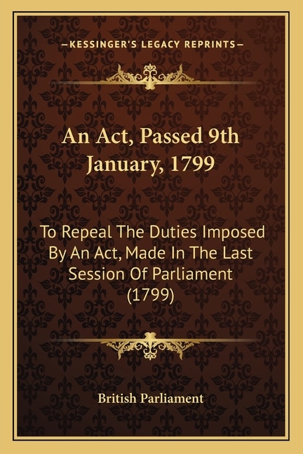 Couverture_An ACT, Passed 9th January, 1799