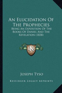 Couverture_An Elucidation Of The Prophecies