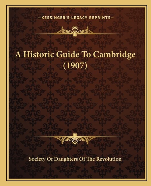 Front cover_A Historic Guide To Cambridge (1907)