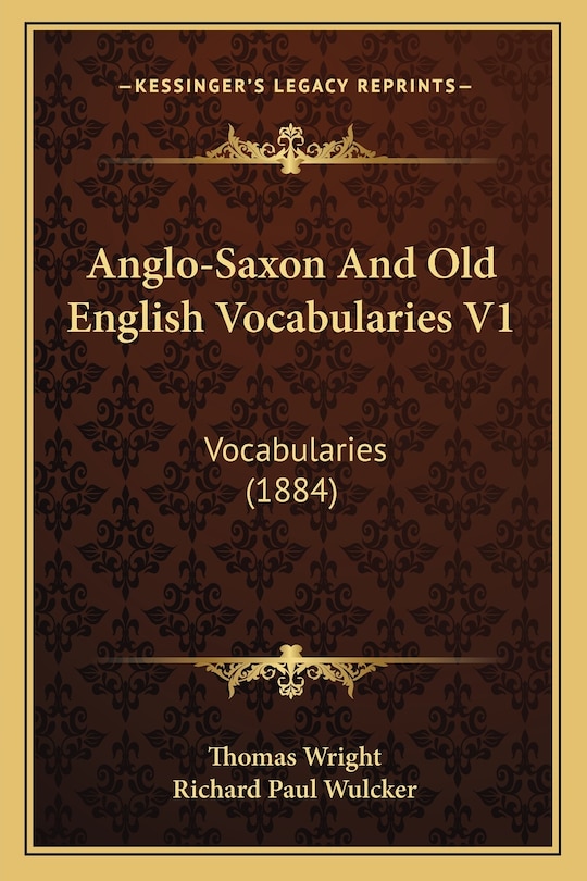 Anglo-Saxon And Old English Vocabularies V1: Vocabularies (1884)