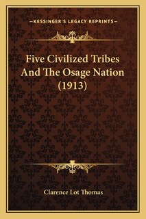 Front cover_Five Civilized Tribes And The Osage Nation (1913)