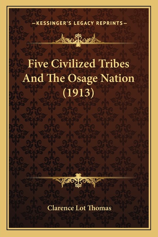 Front cover_Five Civilized Tribes And The Osage Nation (1913)