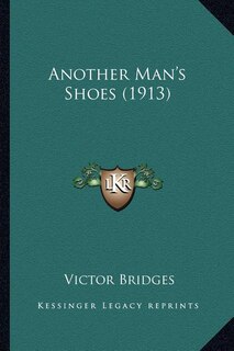 Front cover_Another Man's Shoes (1913)