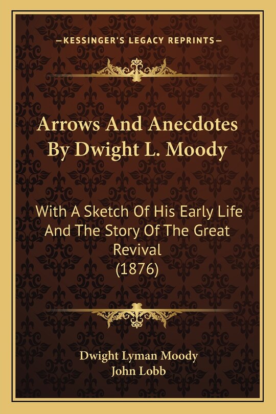 Couverture_Arrows And Anecdotes By Dwight L. Moody