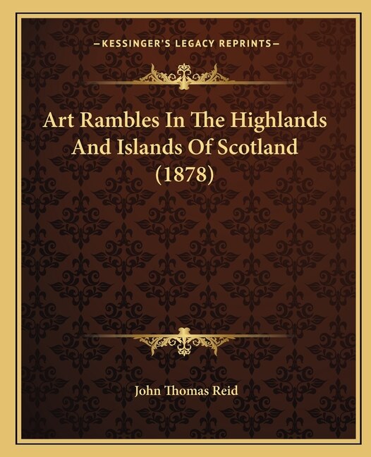 Front cover_Art Rambles In The Highlands And Islands Of Scotland (1878)