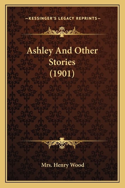 Ashley And Other Stories (1901)